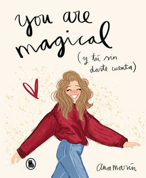 YOU ARE MAGICAL Y T SIN DARTE CUENTA