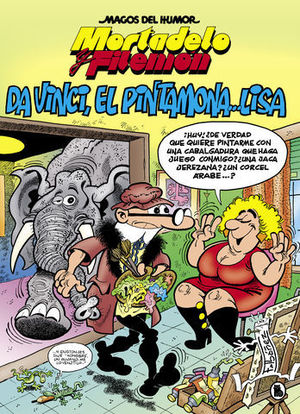 MORTADELO Y FILEMN. DA VINCI, EL PINTAMONA... LISA . MAGOS DEL HUMOR