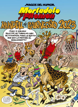 MAGOS DEL HUMOR MORTADELO Y FILEMON 220.  MUNDIAL DE BALONCESTO 2023