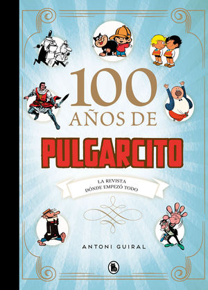 100 AOS DE PULGARCITO