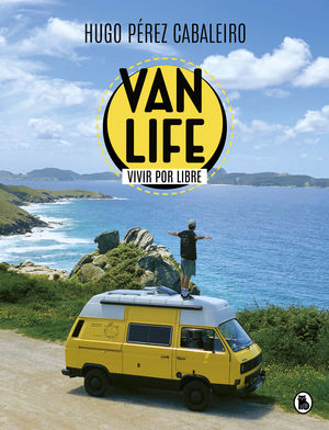 VANLIFE: VIVIR POR LIBRE