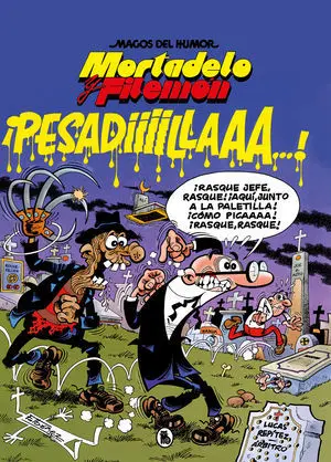 Mortadelo y Filemon ¡Pesadiiilaaaa!
