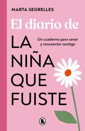 EL DIARIO DE LA NIA QUE FUISTE