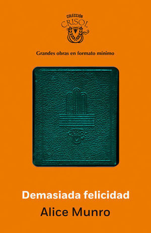 DEMASIADA FELICIDAD CRISOLIN 2014