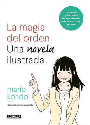 LA MAGIA DEL ORDEN ( NOVELA GRAFICA )