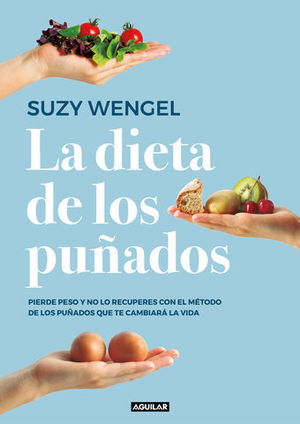 LA DIETA DE LOS PUADOS ADELGAZAR CON SENTIDO