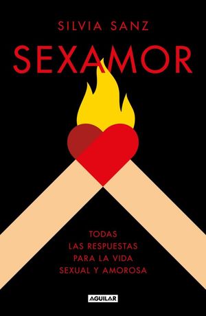 SEXAMOR.  TODAS LAS RESPUESTAS PARA LA VIDA SEXUAL Y AMOROSA