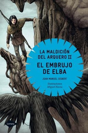 EL EMBRUJO DE ELBA LA MALDICION DEL ARQUERO II