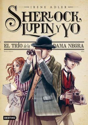 SHERLOCK, LUPIN Y YO EL TRIO DE LA DAMA NEGRA