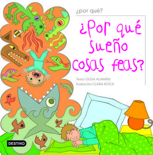 POR QUE SUEO COSAS FEAS?