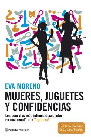 MUJERES, JUGUETES Y CONFIDENCIAS