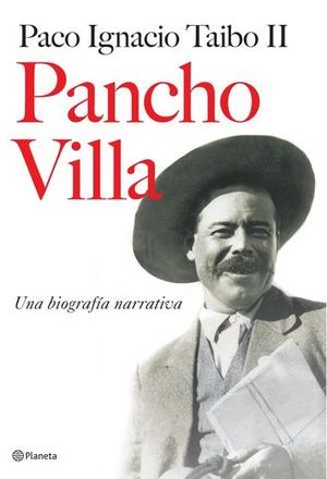 PANCHO VILLA UNA BIOGRAFIA NARRATIVA