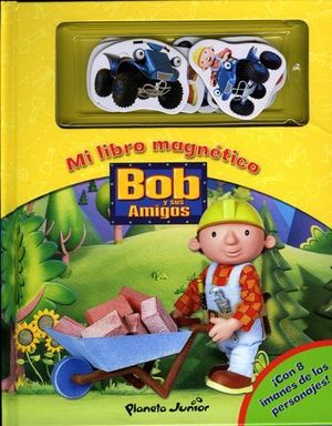 BOB Y SUS AMIGOS MI LIBRO MAGNETICO