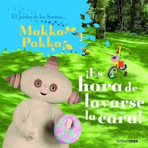 ES HORA DE LAVARSE LA CARA ! MAKKA PAKKA