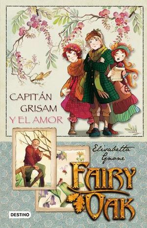 FAIRY OAK.  CAPITAN GRISAM Y EL AMOR