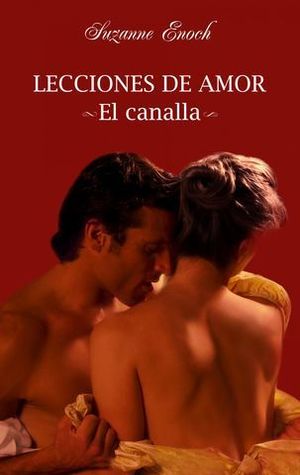 LECCIONES DE AMOR EL CANALLA