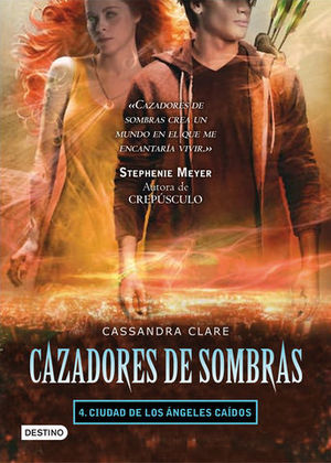 CAZADORES DE SOMBRAS 4  CIUDAD DE LOS ANGELES CAIDOS