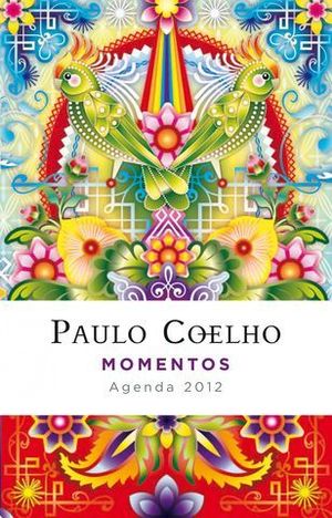 AGENDA 2012 PAULO COELHO MOMENTOS