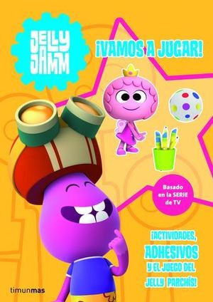 JELLY JAMM  VAMOS A JUGAR !