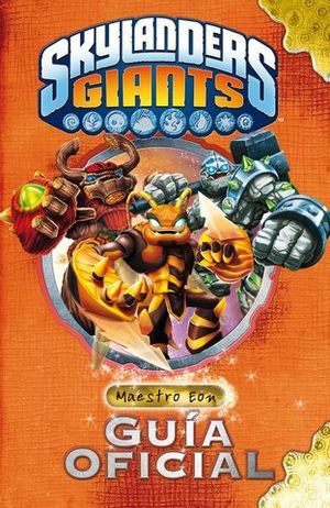 SKYLANDERS GIANTS GUIA OFICIAL