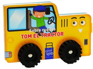 TOM EL TRACTOR SOBRE EL RUEDAS