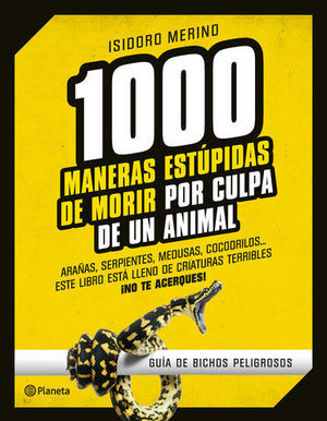1000 MANERAS ESTUPIDAS DE MORIR POR CULPA DE UN ANIMAL