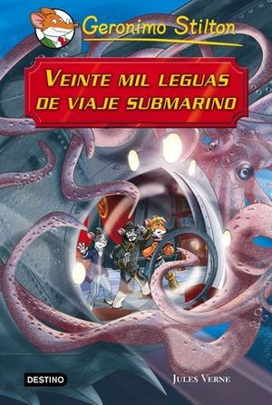 VEINTE MIL LEGUAS DE VIAJE SUBMARINO. GERONIMO STILTON