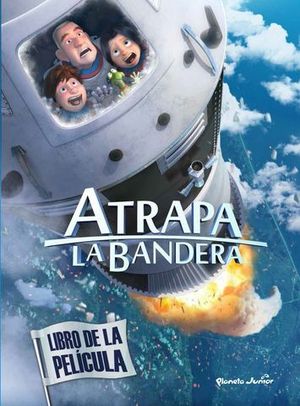 ATRAPA LA BANDERA LIBRO DE LA PELICULA