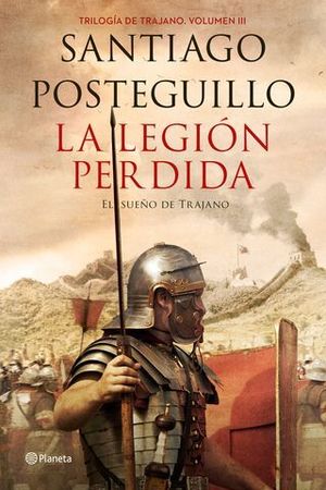 TRILOGIA DE TRAJANO III LA LEGION PERDIDA