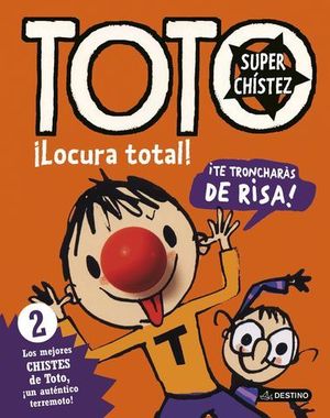 TOTO SUPERCHISTEZ.  LOCURA TOTAL 2