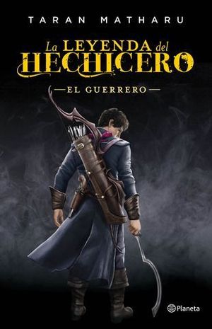 LA LEYENDA DEL HECHICERO.  EL GUERRERO