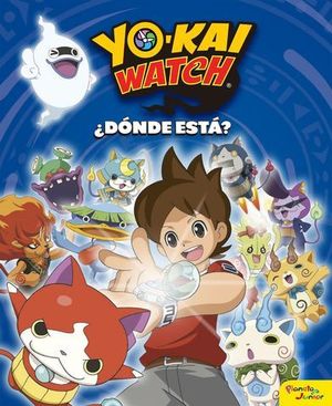 YO-KAI WATCH  DONDE ESTA ?