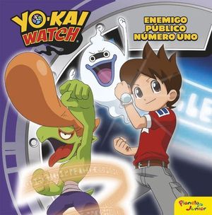 YO-KAI WATCH ENEMIGO PUBLICO NUMERO UNO