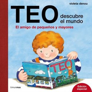 TEO DESCUBRE EL MUNDO.  ED. ESPECIAL