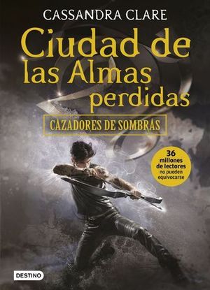 CAZADORES DE SOMBRAS 5 . CIUDAD DE LAS ALMAS PERDIDAS