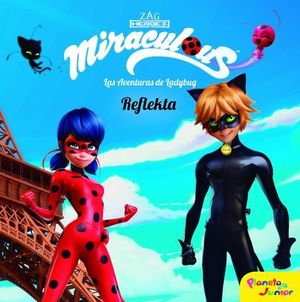 LAS AVENTURAS DE LADYBUG.  CUENTO. REFLEKTA