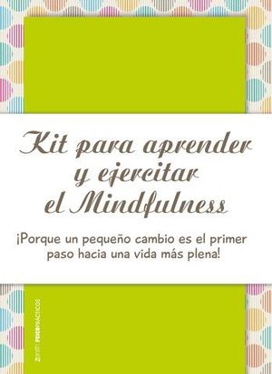 KIT PARA APRENDER Y EJERCITAR EL MINDFULNESS