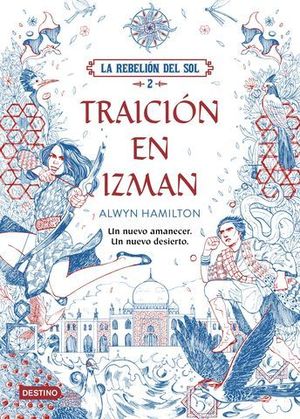 LA REBELION DEL SOL 2. TRAICION EN IZMAN