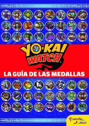 YO-KAI WATCH.  LA GUIA DE LAS MEDALLAS