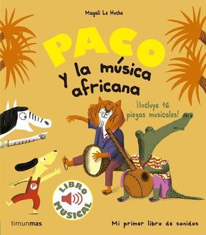 PACO Y LA MUSICA AFRICANA.  LIBRO MUSICAL