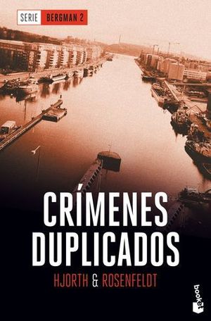 CRIMENES DUPLICADOS  ( SERIE BERGMAN 2 )