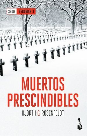 MUERTOS PRESCINDIBLES  ( SERIE BERGMAN 3 )