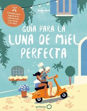 GUIA PARA LA LUNA DE MIEL PERFECTA