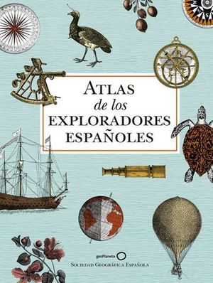 ATLAS DE LOS EXPLORADORES ESPAOLES  ( 2 EDICION )