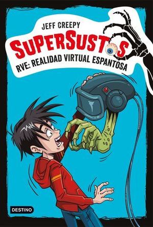 SUPERSUSTOS.  RVE: REALIDAD VIRTUAL ESPANTOSA