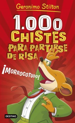 1000 CHISTES PARA PARTIRSE DE RISA  MORROCOTUDO !