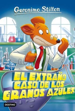 GERONIMO STILTON.  EL EXTRAO CASO DE LOS GRANOS AZULES