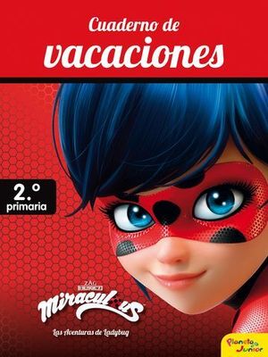 MIRACULOUS. CUADERNO DE VACACIONES 2 DE PRIMARIA