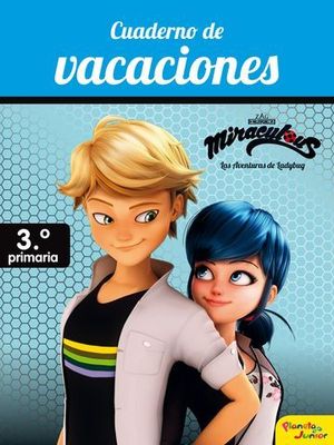 MIRACULOUS. CUADERNO DE VACACIONES 3 DE PRIMARIA