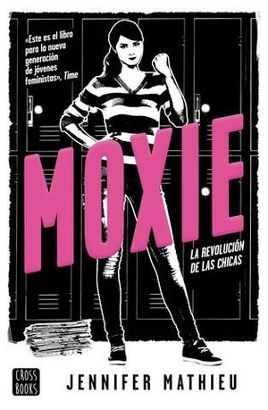 MOXIE.  LA REVOLUCION DE LAS CHICAS